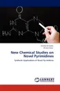 New Chemical Studies on Novel Pyrimidines - Ahmed Ali Fadda, Ahmed Samir