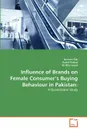 Influence of Brands on Female Consumer.s Buying Behaviour in Pakistan - Zeb Hareem, Rashid Kashif, Bilal Javed M.