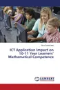 Ict Application Impact on 10-11 Year Learners. Mathematical Competence - Gesevi Ien