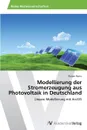 Modellierung Der Stromerzeugung Aus Photovoltaik in Deutschland - Pattis Florian