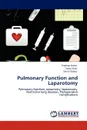 Pulmonary Function and Laparotomy - Pradeep Nahar, Swati Shah, Savita Vaidya