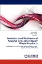 Isolation and Biochemical Analysis of E.coli in Dairy Waste Products - Ayesha Bilal, Tasnim Farasat, Zubia Bilal