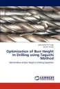 Optimization of Burr Height in Drilling Using Taguchi Method - Singh Lakhwinder Pal, Kumar Dinesh