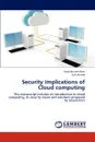 Security Implications of Cloud computing - Saad Ahmed Khan, Saif Ahmad