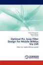 Optimal PLL loop Filter Design for Mobile WiMax Via LMI - Hala El-Khozondar, Ayman AlQuqa, Hatem Elaydi