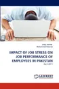 Impact of Job Stress on Job Performance of Employees in Pakistan - Syed Jaffar, Muhammad Kamran