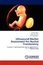 Ultrasound Marker Assessment for Nuchal Translucency - Lai Khin Wee, Too Yuen Min, Eko Supriyanto