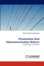 Privatization And Telecommunication Reform - Fathul Kamil Tumbriyantoro