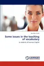Some Issues in the Teaching of Vocabulary - Jonathan Green