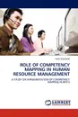 ROLE OF COMPETENCY MAPPING IN HUMAN RESOURCE MANAGEMENT - RAVI SHANKAR