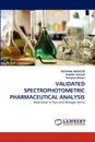 Validated Spectrophotometric Pharmaceutical Analysis - Zeeshan Masood, Shabbir Ahmed, Sherjeel Adnan