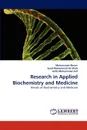 Research in Applied Biochemistry and Medicine - Muhammad Akram, Syed Muhammad Ali Shah, Hafiz Muhammad Asif