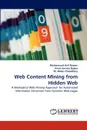 Web Content Mining from Hidden Web - Muhammad Asif Naeem, Imran Sarwar Bajwa, M. Abbas Choudhary