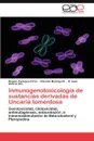 Inmunogenotoxicologia de Sustancias Derivadas de Uncaria Tomentosa - Rogelio Paniagua P. Rez, Eduardo Madrigal B., R. Isela Lvarez Glz