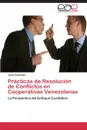 Practicas de Resolucion de Conflictos En Cooperativas Venezolanas - Gonzalez Jesus