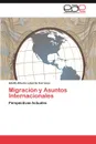 Migracion y Asuntos Internacionales - Laborde Carranco Adolfo Alberto