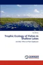 Trophic Ecology of Fishes in Shallow Lakes - Sa L. Blanco, Saul Blanco