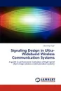Signaling Design in Ultra-Wideband Wireless Communication Systems - Chin-Sean Sum
