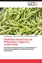 Peptidos Bioactivos de Phaseolus Vulgaris L. Endurecido - Jorge Ruiz Ruiz, Gloria D. Vila Ort Z., David Betancur Ancona
