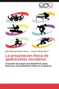 La Preparacion Fisica de Ajedrecistas Escolares - Darvin Manuel Ram Rez Guerra, L. Zaro a. Bueno P. Rez, Darvin Manuel Ramirez Guerra