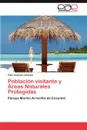 Poblacion Visitante y Areas Naturales Protegidas - F. LIX Jim Nez Jim Nez, Felix Jimenez Jimenez