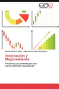 Innovacion y Mejoramiento - Natalia Malaver Rojas, Hugo Alberto Rivera Rodr Guez