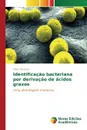 Identificacao bacteriana por derivacao de acidos graxos - Pacheco Fábio