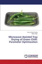 Microwave Assisted Tray Drying of Green Chilli. Parameter Optimization - Pandey Ram Krishna, Alam Iftikhar