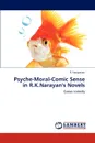 Psyche-Moral-Comic Sense in R.K.Narayan.s Novels - R. Narayanan