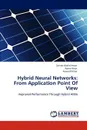 Hybrid Neural Networks. From Application Point Of View - Zainab Khalid Awan, Aamir Khan, Anam Iftikhar