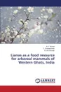 Lianas as a Food Resource for Arboreal Mammals of Western Ghats, India - Sujana K. a., Sivaperuman C., Anil Kumar N.