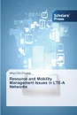 Resource and Mobility Management Issues in Lte-A Networks - Chuang Ming-Chin