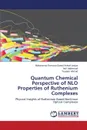 Quantum Chemical Perspective of Nlo Properties of Ruthenium Complexes - Janjua Muhammad Ramzan Saeed Ashraf, Mahmood Asif, Ahmad Tauqeer