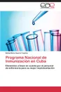 Programa Nacional de Inmunizacion En Cuba - Suarez Fuentes Rafael Rene