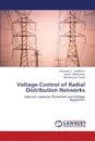 Voltage Control of Radial Distribution Networks - Abdelaziz Almoataz y., Mekhamer Said F., Nada Mohamed H.