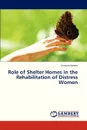 Role of Shelter Homes in the Rehabilitation of Distress Women - Saleem Sumaira