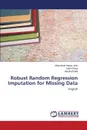 Robust Random Regression Imputation for Missing Data - Happy John Ahamefule, Rana Sohel, Midi Habshah