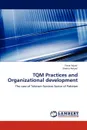 TQM Practices and Organizational development - Faiza Sajjad, Shehla Amjad