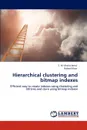 Hierarchical clustering and bitmap indexes - Jamal S. M. Khalid, Khan Raheel