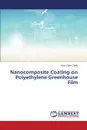 Nanocomposite Coating on Polyethylene Greenhouse Film - Ching Yern Chee