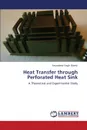 Heat Transfer Through Perforated Heat Sink - Oberoi Amandeep Singh