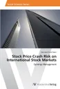 Stock Price Crash Risk on International Stock Markets - Franzi Dominick Gian