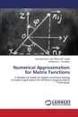 Numerical Approximation for Matrix Functions - El-Sayed Adel Abd Elaziz Abd Elhamid, Ramadan Mohamed A.