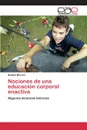 Nociones de una educacion corporal enactiva - Moreno Bastian