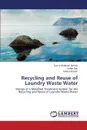 Recycling and Reuse of Laundry Waste Water - Noman Durr-E-Shahwar, Bari Sehar, Wasim Fatima