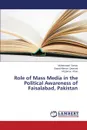 Role of Mass Media in the Political Awareness of Faisalabad, Pakistan - Samar Muhammad, Qaisrani Saeed Ahmad, Khan M. Qamar