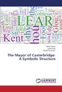 The Mayor of Casterbridge. A Symbolic Structure - Razaq Abdur, Khan Qabil, Ibrar Muhammad