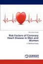 Risk Factors of Coronary Heart Disease in Men and Women - Ashraf Bilal Hassan