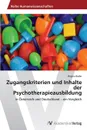 Zugangskriterien Und Inhalte Der Psychotherapieausbildung - Bader Regina