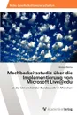 Machbarkeitsstudie Uber Die Implementierung Von Microsoft Live.edu - Reinke Marcus